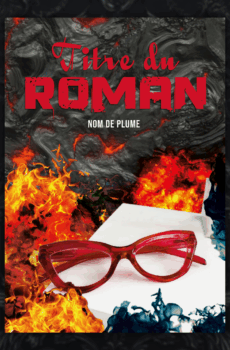 cover premade prefabriquee couverture roman livre lunettes flammes table blanche