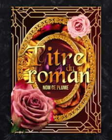 Couverture objet roses fleurs romance fantasy dorure